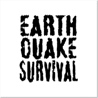 earthquake SURVIVAL Posters and Art